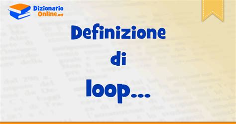 loop traduzione|loop di loop traduzione.